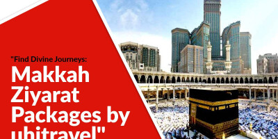 Find Divine Journeys Makkah Ziyarat Packages by uhitravel