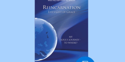 EBook Reincarnation Life's Gift of Grace My Soul's Journey - To Where?